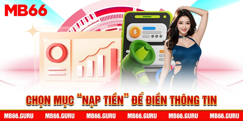 Chọn mục “nạp tiền” để điền thông tin