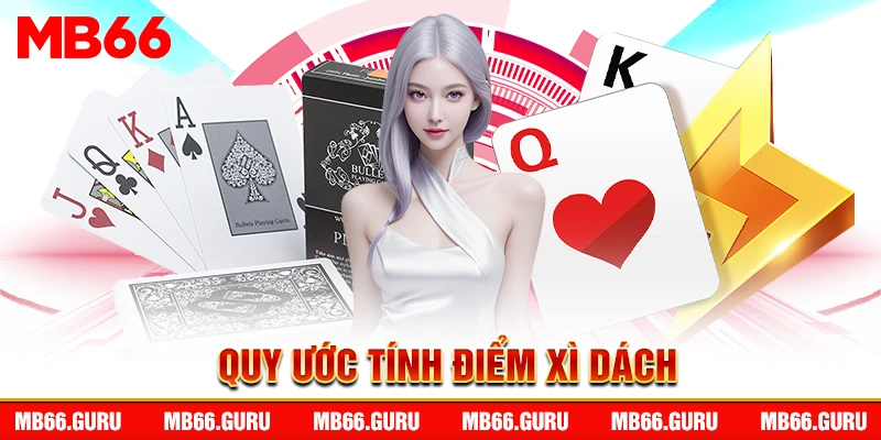Quy ước tính điểm xì dách